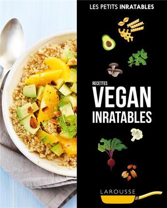 Couverture du livre « Les petits inratables : recettes vegan inratables » de  aux éditions Larousse
