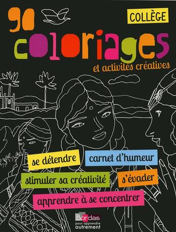 Couverture du livre « 90 coloriages et activités créatives ; collège » de Matthieu Meron aux éditions Bordas