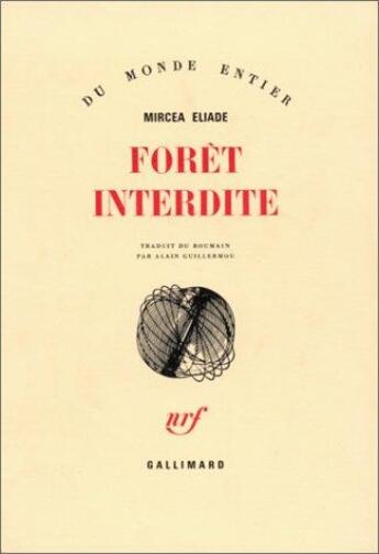 Couverture du livre « Forêt interdite » de Mircea Eliade aux éditions Gallimard