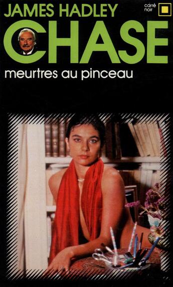 Couverture du livre « Meurtres au pinceau » de James Hadley Chase aux éditions Gallimard