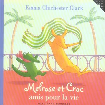 Couverture du livre « Melrose et croc ; amis pour la vie » de Clark E C. aux éditions Gallimard-jeunesse