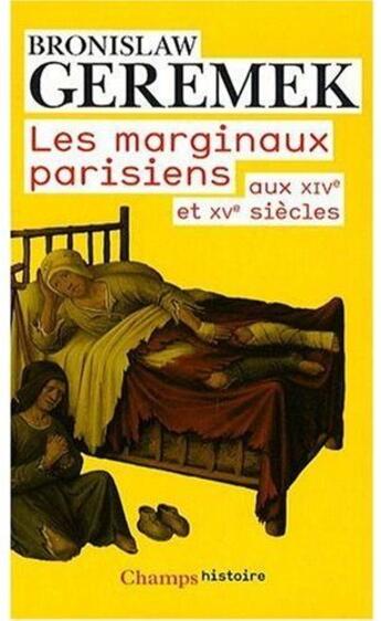 Couverture du livre « Les marginaux parisiens aux XIVe et XVe siècles » de Bronislaw Geremek aux éditions Flammarion