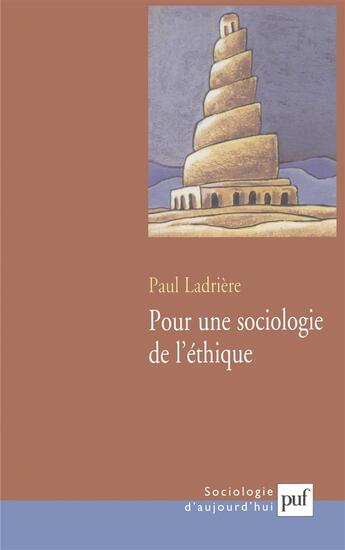 Couverture du livre « Pour une sociologie de l'ethique » de Ladriere Paul aux éditions Puf