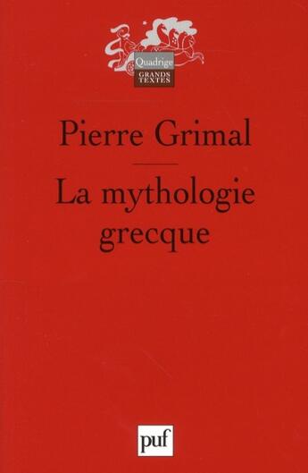 Couverture du livre « La mythologie grecque » de Pierre Grimal aux éditions Puf