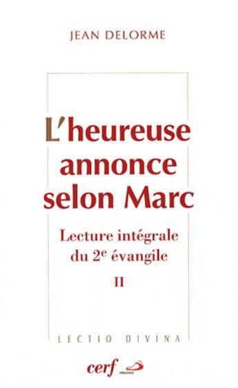 Couverture du livre « L'heureuse annonce selon Marc Tome 2 » de Delorme J aux éditions Cerf