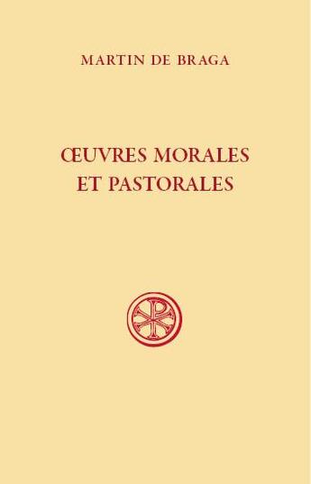 Couverture du livre « Oeuvres morales et pastorales » de Martin De Braga aux éditions Cerf