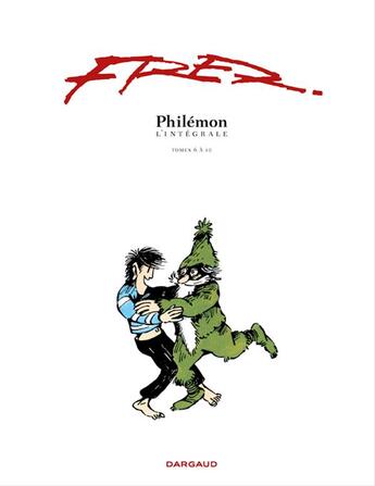 Couverture du livre « Philémon : Intégrale vol.2 : Tomes 6 à 10 » de Fred aux éditions Dargaud