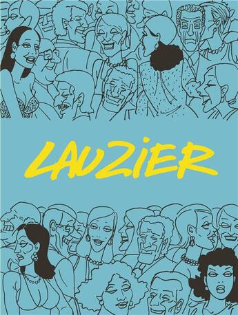 Couverture du livre « Lauzier ; intégrale » de Gerard Lauzier aux éditions Dargaud