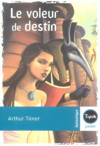 Couverture du livre « Le Voleur De Destin » de Arthur Ténor aux éditions Magnard