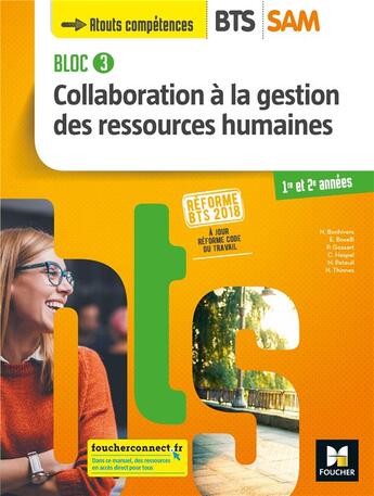 Couverture du livre « Bloc 3 - collaboration à la GRH ; BTS sam 1re et 2e années ; livre de l'élève (édition 2018) » de Nadine Bonhivers aux éditions Foucher