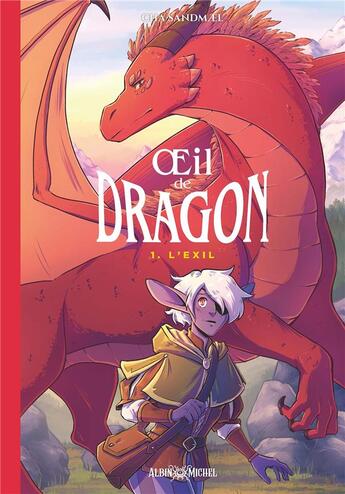 Couverture du livre « Oeil de dragon Tome 1 : L'Exil » de Cha Sandmael aux éditions Albin Michel