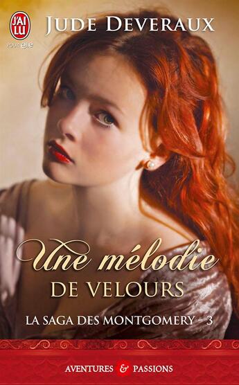 Couverture du livre « La saga des Montgomery Tome 3 : une mélodie de velours » de Jude Deveraux aux éditions J'ai Lu