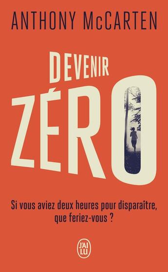 Couverture du livre « Devenir Zéro » de Anthony Mccarten aux éditions J'ai Lu