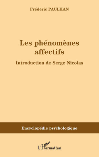 Couverture du livre « Les phénomènes affectifs » de Frederic Paulhan aux éditions L'harmattan