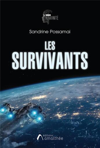 Couverture du livre « Les survivants » de Sandrine Possamai aux éditions Amalthee