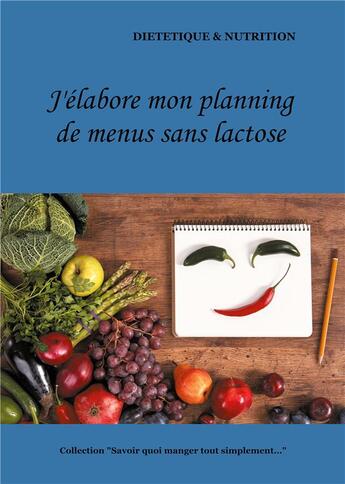 Couverture du livre « J'élabore mon planning de menus sans lactose » de Cedric Menard aux éditions Books On Demand