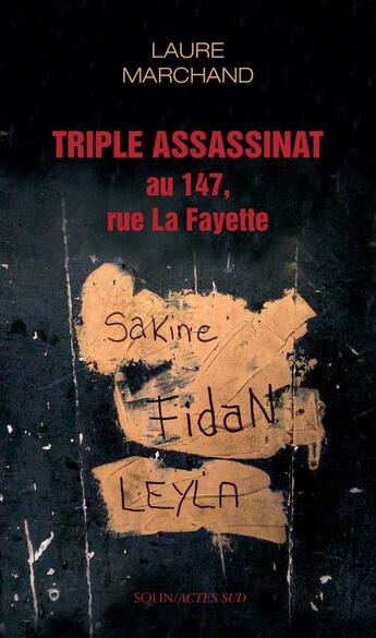 Couverture du livre « Triple assassinat au 147 rue Lafayette » de Laure Marchand aux éditions Actes Sud