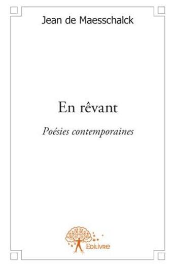 Couverture du livre « En rêvant » de Jean De Maesschalck aux éditions Edilivre