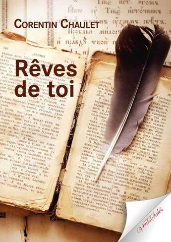 Couverture du livre « Rêves de toi » de Corentin Chaulet aux éditions Vents Sales