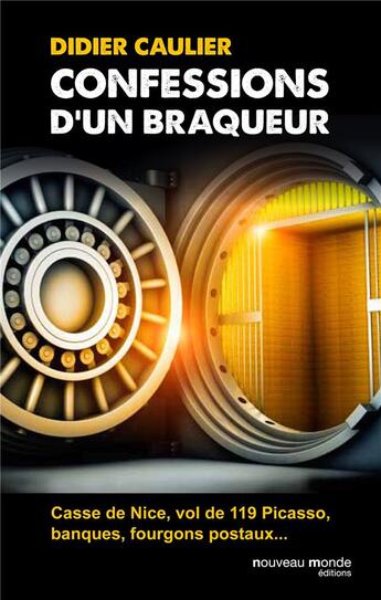 Couverture du livre « Confession d'un braqueur » de Didier Caulier aux éditions Nouveau Monde