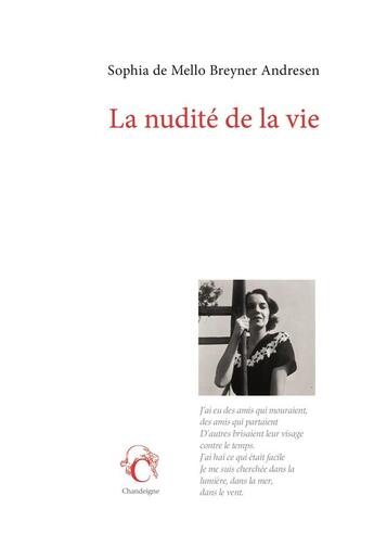 Couverture du livre « La nudité de la vie » de Sophia De Mello Breyner Andresen aux éditions Editions Chandeigne&lima