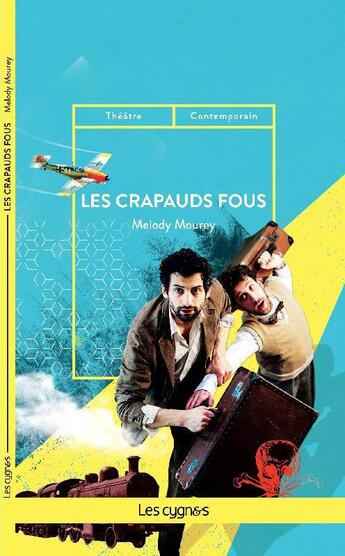 Couverture du livre « Les crapauds fous » de Mourey Melody aux éditions Les Cygnes