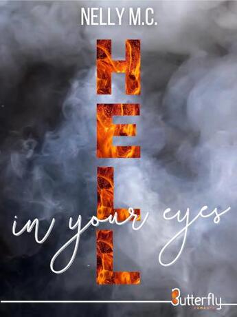 Couverture du livre « Hell in your eyes » de Nelly M.C. aux éditions Butterfly