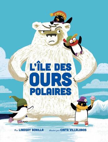 Couverture du livre « L'île des ours polaires » de Lindsay Bonilla et Cinta Villalobos aux éditions 1 2 3 Soleil