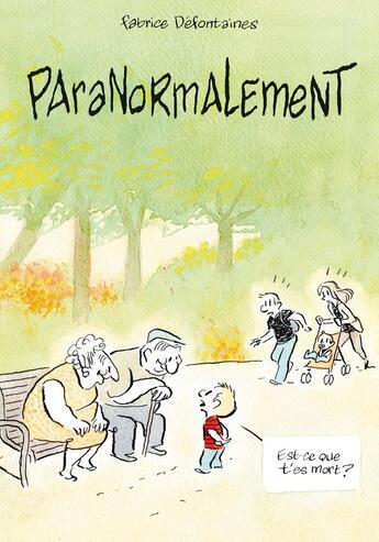 Couverture du livre « Paranormalement » de Fabrice Defontaines aux éditions Delcourt