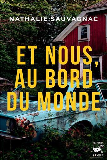 Couverture du livre « Et nous, au bord du monde » de Nathalie Sauvagnac aux éditions Editions Du Masque