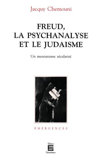 Couverture du livre « Freud, la psychananlyse et le judaïsme » de Jacquy Chemouni aux éditions L'harmattan