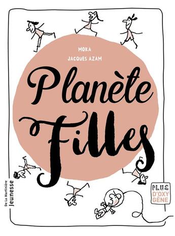 Couverture du livre « Planète filles » de Jacques Azam et Moka aux éditions La Martiniere Jeunesse