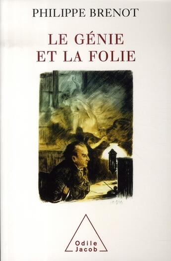 Couverture du livre « Le génie et la folie » de Philippe Brenot aux éditions Odile Jacob