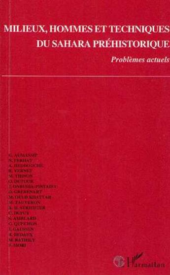 Couverture du livre « Milieux, hommes et techniques du sahara prehistorique - problemes actuels » de  aux éditions L'harmattan