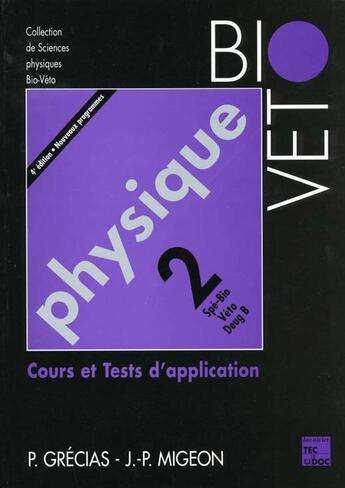 Couverture du livre « Physique 2 spe bio-veto deug b (4eme ed) » de Pierre Grecias aux éditions Tec Et Doc