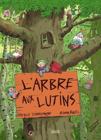 Couverture du livre « L'arbre aux lutins » de Natalie Zimmermann aux éditions Milan