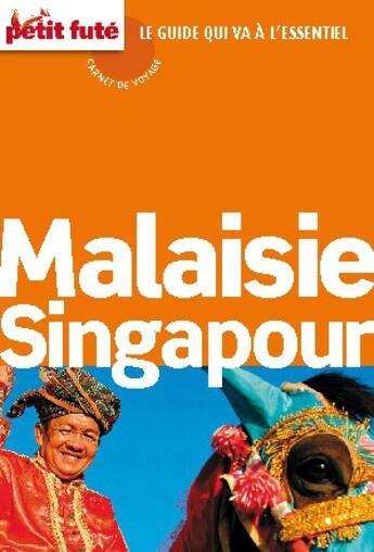 Couverture du livre « Carnet de voyage : Malaisie, Singapour (édition 2011) » de Collectif Petit Fute aux éditions Le Petit Fute