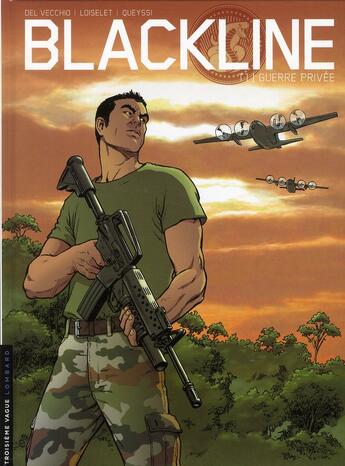 Couverture du livre « Blackline Tome 1 ; guerre privée » de Loiselet et Delvecchio et Queyssi aux éditions Lombard