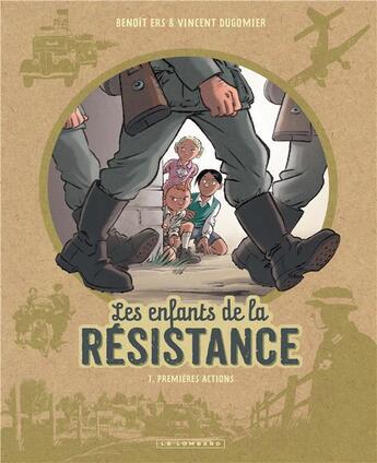 Couverture du livre « Les enfants de la Résistance Tome 1 : premières actions » de Vincent Dugomier et Benoit Ers aux éditions 48h Bd