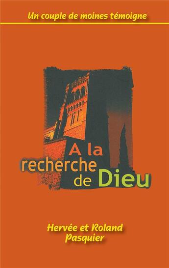 Couverture du livre « À la recherche de Dieu » de Hervee Pasquier aux éditions La Maison De La Bible