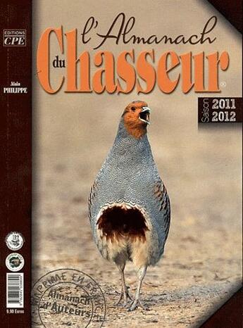 Couverture du livre « L'almanach du chasseur 2012 » de Alain Philippe aux éditions Communication Presse Edition