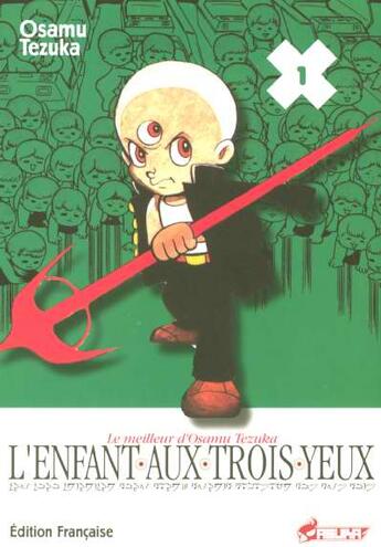 Couverture du livre « Enfant aux trois yeux t.1 » de Osamu Tezuka aux éditions Asuka