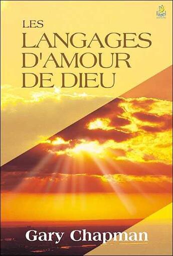 Couverture du livre « Les langages de l'amour de Dieu » de Gary Chapman aux éditions Farel