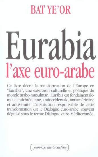 Couverture du livre « Eurabia, l'axe euro-arabe » de Ye'Or Bat aux éditions Jean-cyrille Godefroy