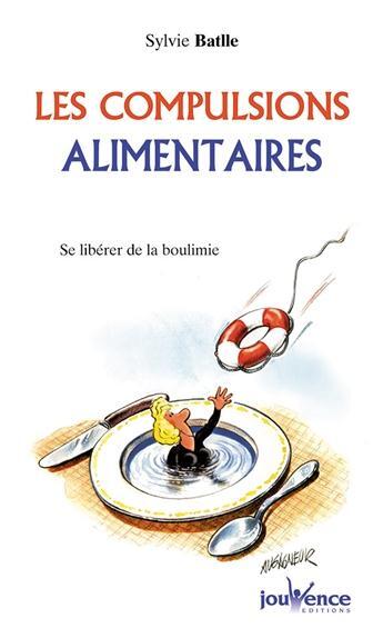 Couverture du livre « N 98 compulsions alimentaires » de Sylvie Batlle aux éditions Jouvence