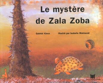 Couverture du livre « Le mystere de zala zoba » de Gabriel Kinsa aux éditions Dapper
