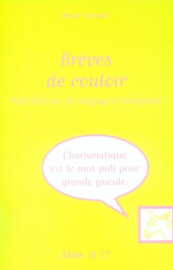 Couverture du livre « Brèves de couloir » de Rene Lenoir aux éditions Mango