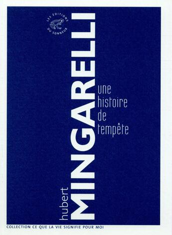 Couverture du livre « Une histoire de tempête » de Hubert Mingarelli aux éditions Editions Du Sonneur