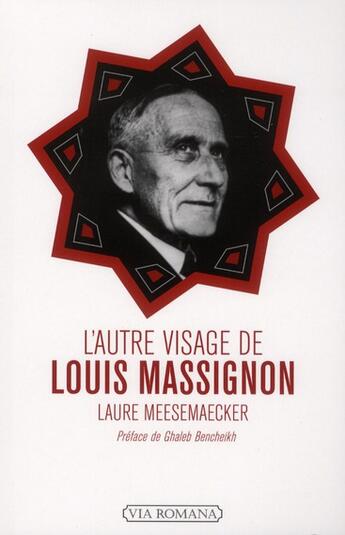 Couverture du livre « L'autre visage de Louis Massignon » de Laure Meesemaecker aux éditions Via Romana