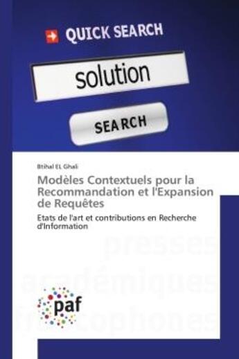 Couverture du livre « Modeles contextuels pour la recommandation et l'expansion de requetes - etats de l'art et contributi » de Ghali Btihal aux éditions Editions Universitaires Europeennes